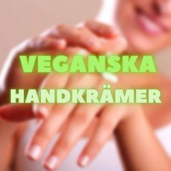 Bästa veganska handkrämerna