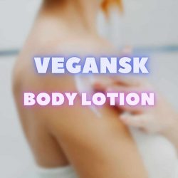 Vegansk body lotion recensioner